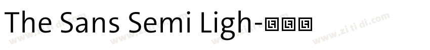 The Sans Semi Ligh字体转换 The Sans Semi Ligh字体转换